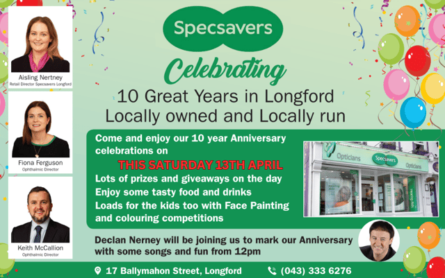Specsavers Longford are celebrating their milestone birthday with an in-store celebration on Saturday, April 13