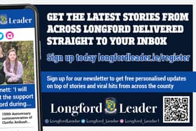 Sign up for the Longford Leader newsletter: Get the latest stories from across Longford delivered directly to your inbox