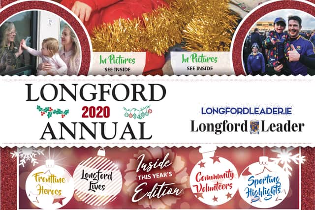 All aspects of Longford life are featured, and despite lockdowns and Covid-19, the heart of the community shines through the pages of the Annual with special features on our local heroes, including articles highlighting the excellent work of Ballymahon volunteer Breda Greaves, LCRL personnel, Polish volunteers and Longfordians in New York. 