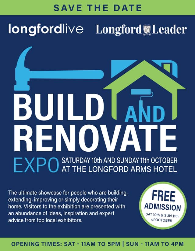 The 2026 Longford Leader & Longford Live Build & Renovate Expo takes place in The Longford Arms Hotel on Saturday, October 10 and Sunday, October 11