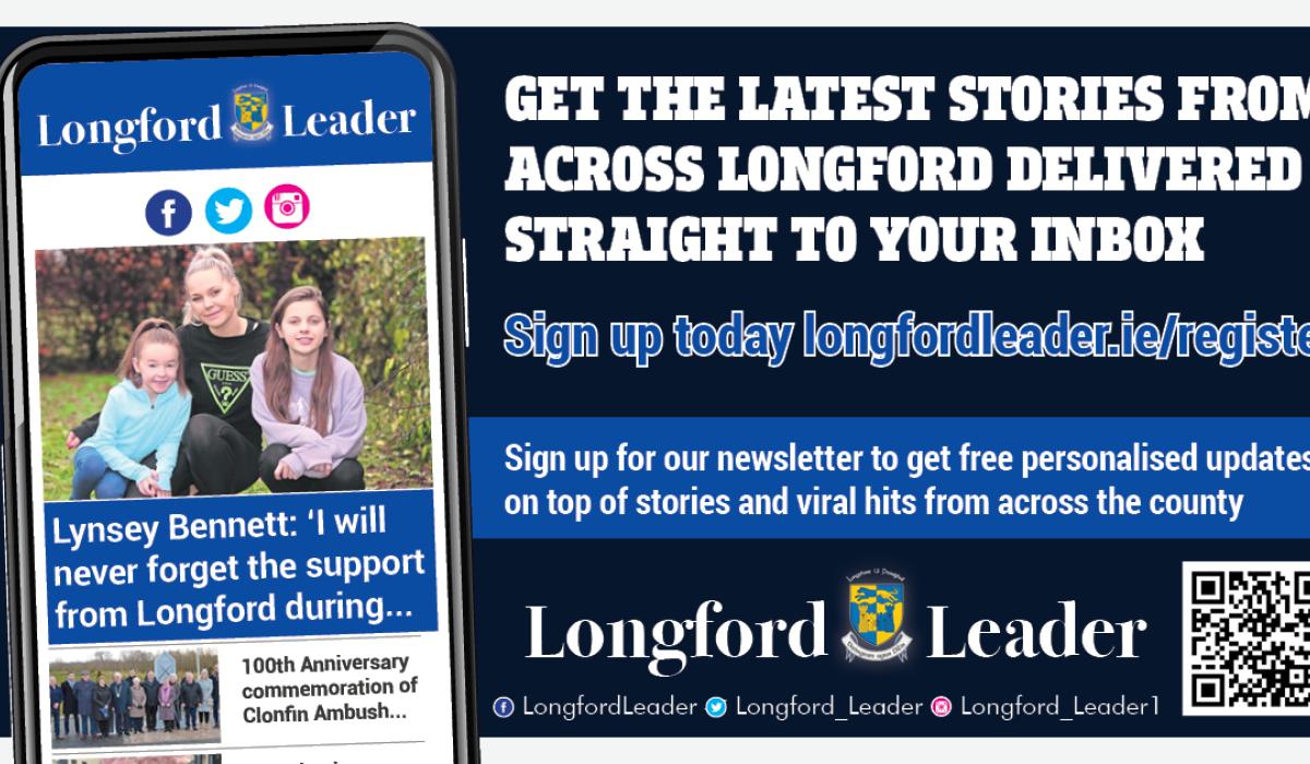 Sign up for the Longford Leader newsletter Get the latest stories from