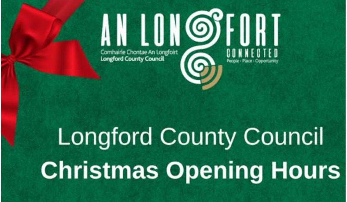 Longford County Council Christmas Opening Hours Longford Live Longford County Council Christmas Opening Hours Longford Live