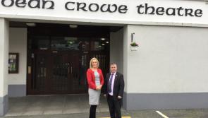 Dean Crowe Theatre and Arts Centre receives €113,000 funding boost