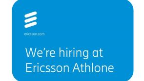 Longford Leader Jobs Alert:  Ericsson Athlone are hiring - your opportunity to join the largest software development site in Ireland 