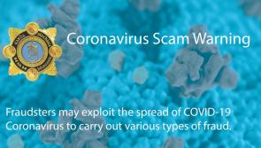 Gardaí warn public to be vigilant of fraudsters exploiting spread of Covid-19 coronavirus 