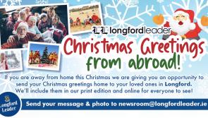 Away from Longford this Christmas? Send us your photos and greetings