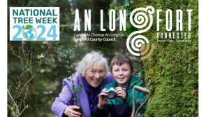 Longford County Council urging people to get out and get involved in National Tree Week 2024!
