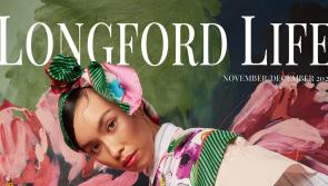 Something for everyone in the winter edition of Longford LIFE magazine