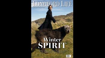 Coming soon! Pick up the latest edition of Longford Life magazine