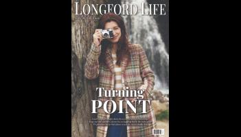 On sale now! Pick up the latest edition of Longford Life magazine