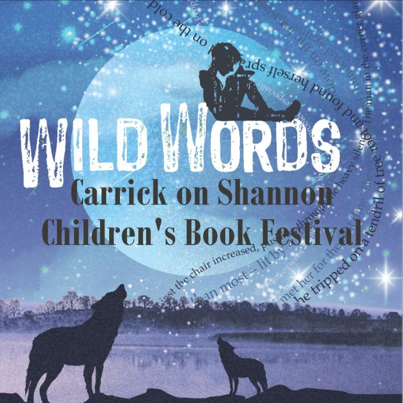 Wild Words Children's Book Festival in Carrick-on-Shannon