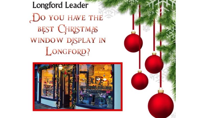 COMPETITION: Do you have the Best Christmas Window Display in Longford ?