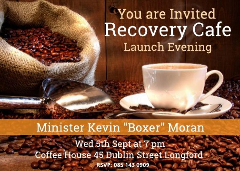 Minister Kevin 'Boxer' Moran to officially open 'Recovery Café' in Longford
