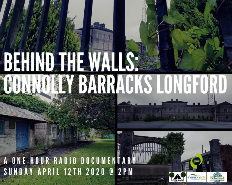 New radio documentary on Longford barracks to be broadcast this Easter weekend