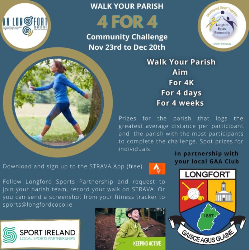 Longford Sports Partnership and Longford GAA urge people to get involved in the 4 FOR 4 Parish Walking Challenge