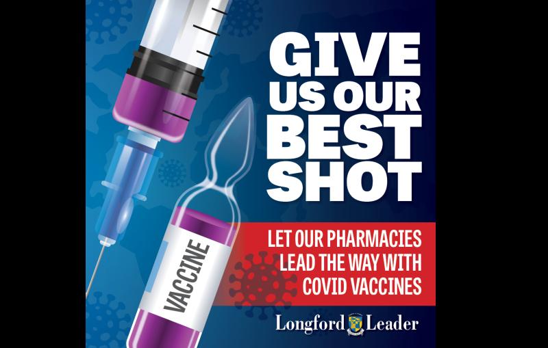Longford #bestshot campaign launched to 'Save lives, businesses and our future - get the vaccine out!' 