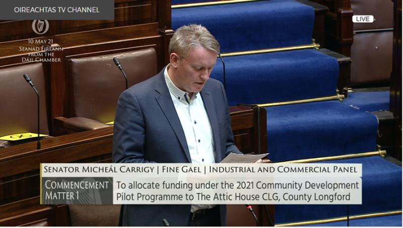 Longford's Senator Micheál Carrigy calls for Attic House to be prioritised under the 2021 Community Development Pilot Programme