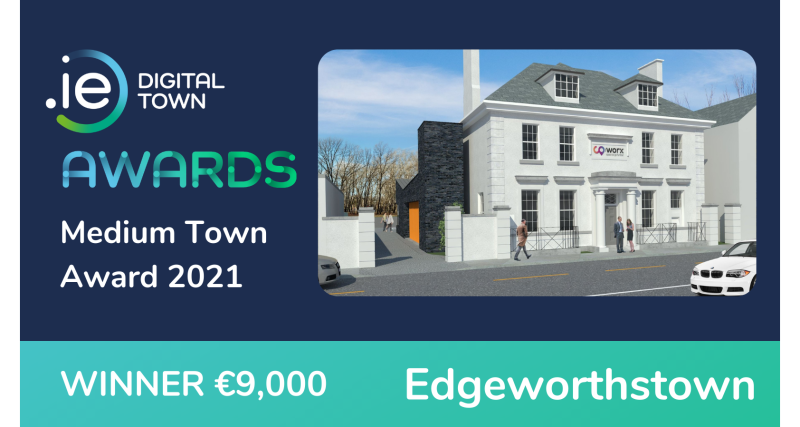 Brilliant win for Edgeworthstown at the .IE Digital Town Awards 2021