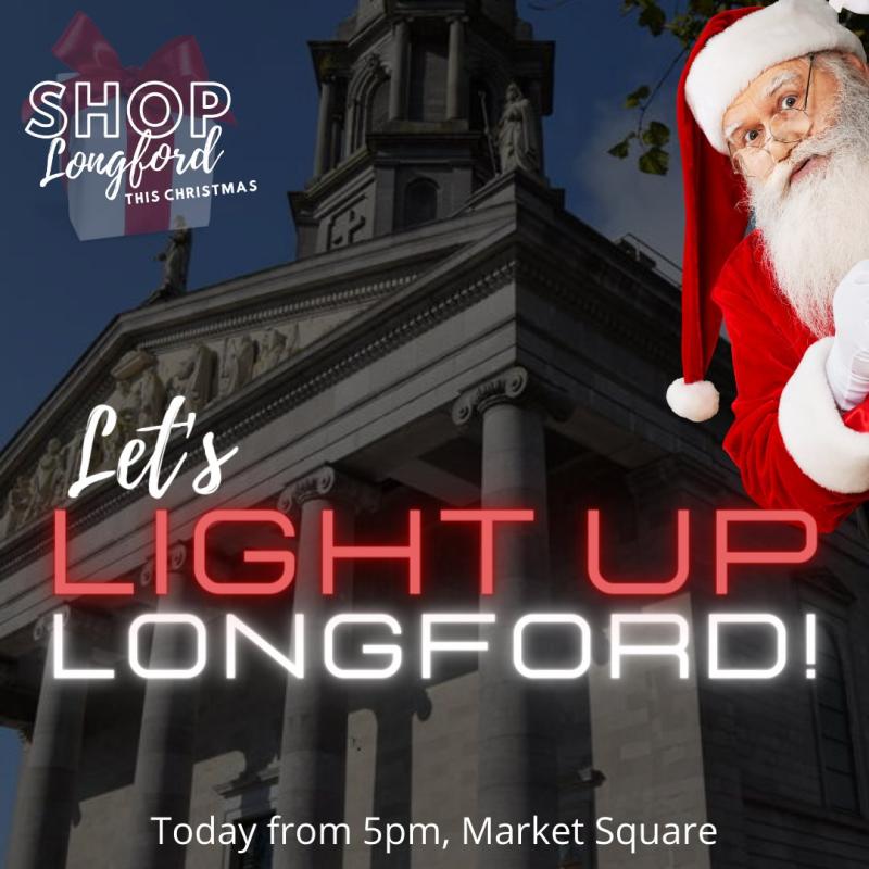 Longford town Christmas lights will be switched on this evening 