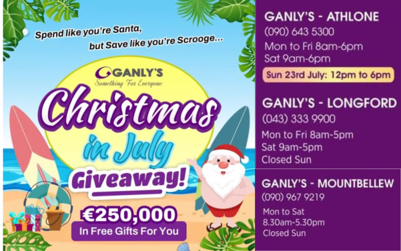 The Ganly July Giveaway is here and is better than ever Longford Live