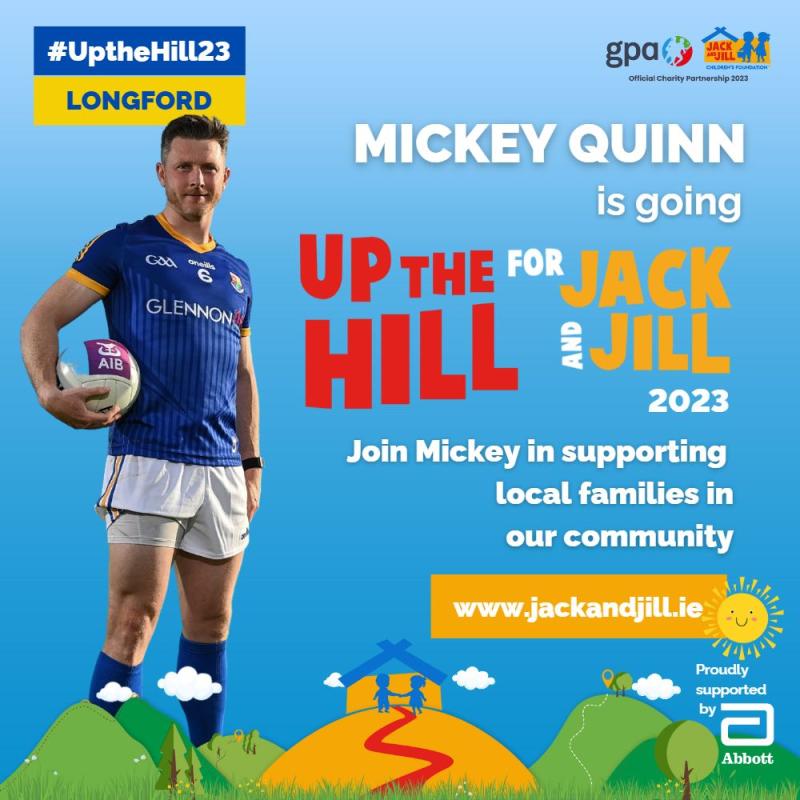 Longford GAA star urges people to go Up the Hill for Jack and Jill