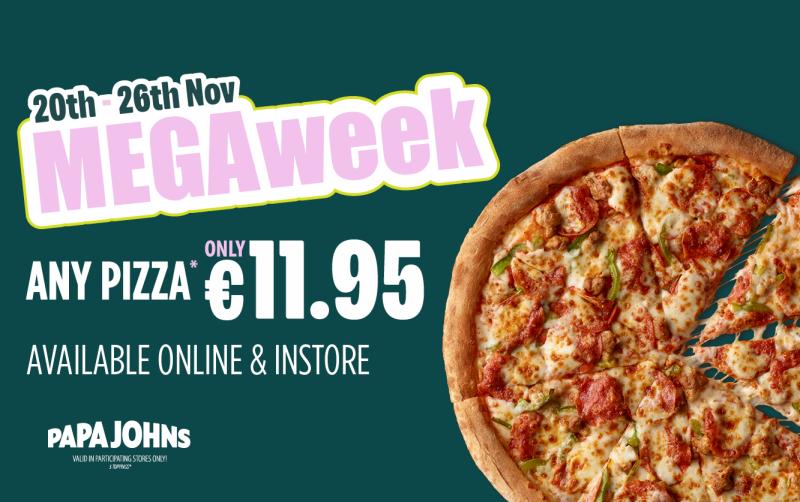 What is the only thing better than pizza? It's more pizza! This is pizza mega week at Supermacs Papa Johns in Longford