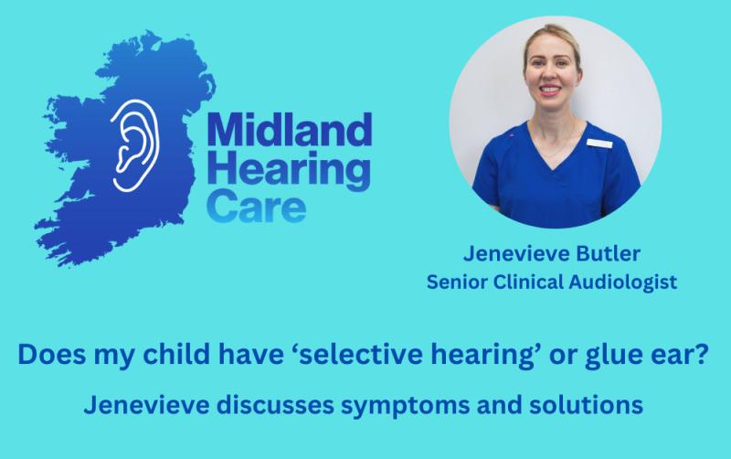 Ask The Expert | Jenevieve Butler: Does my child have ‘selective hearing’ or glue ear?