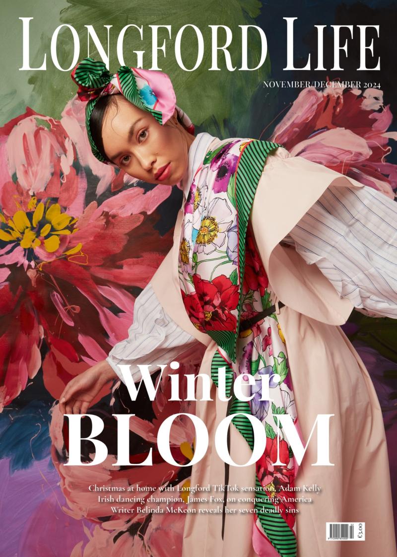 Something for everyone in the winter edition of Longford LIFE magazine