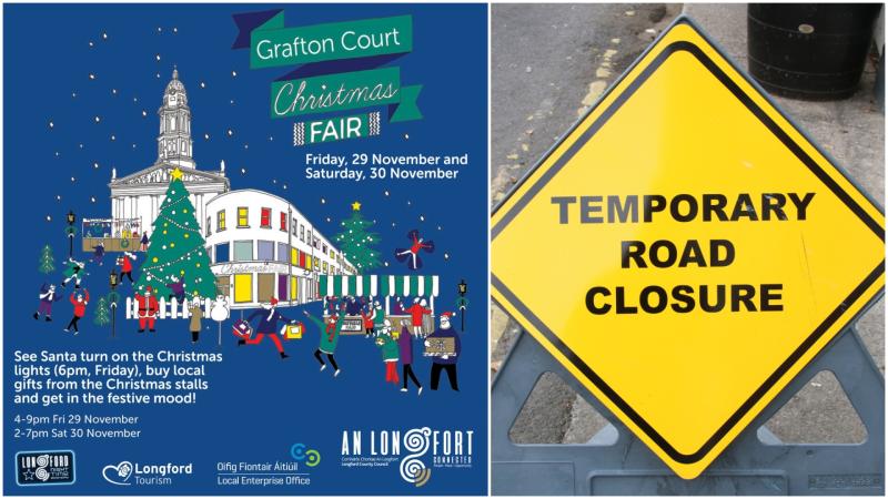 ALERT | Grafton Court in Longford will be closed to traffic as Christmas Market comes to town