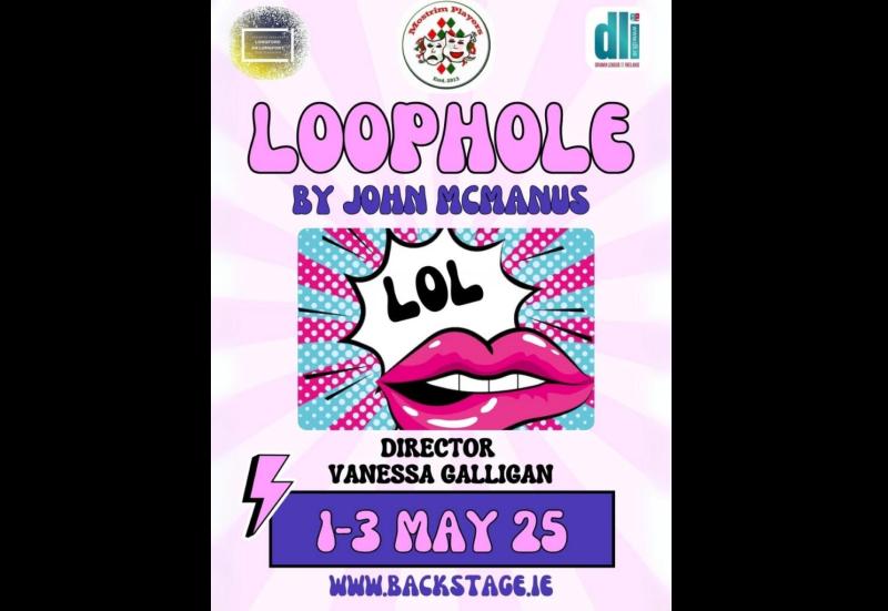Must see: Mostrim players put a 'Loophole' in Longford's Backstage Theatre