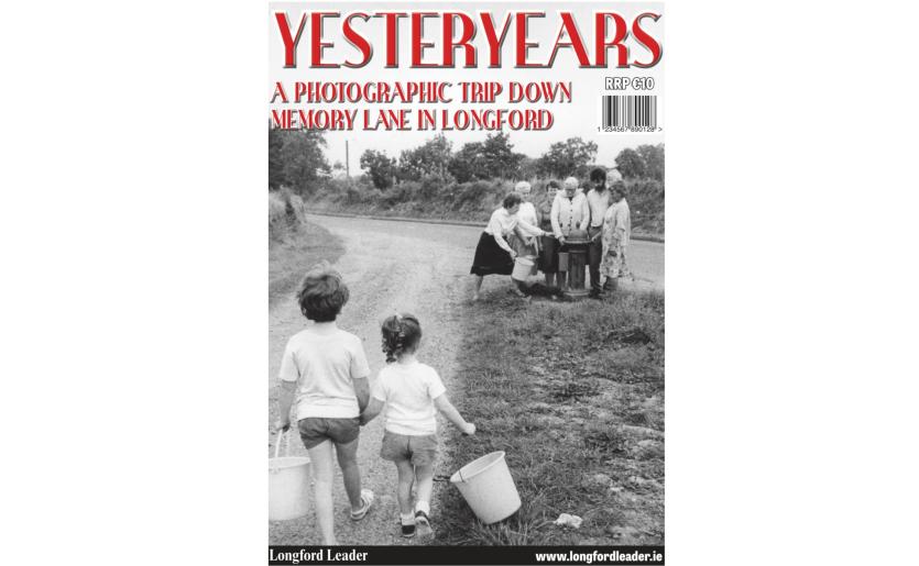 Longford Leader takes another trip down memory lane with second 'YesterYears' publication