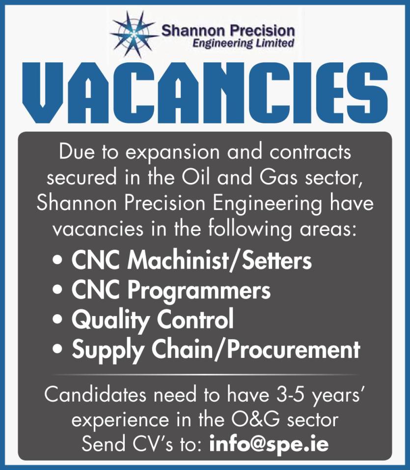 Longford Leader Jobs Alert: Due to expansion Shannon Precision Engineering are looking to fill a number of vacancies